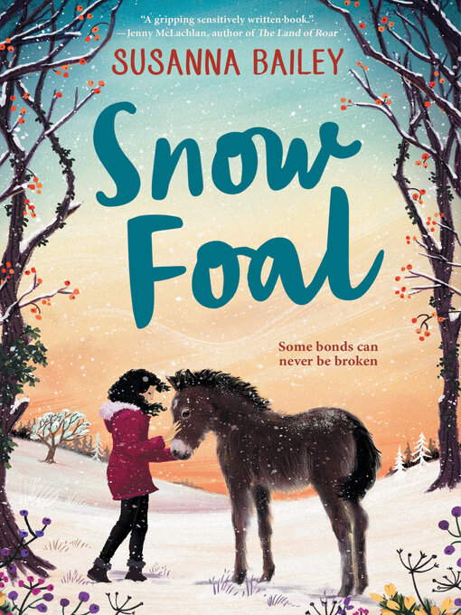 Title details for Snow Foal by Susanna Bailey - Available